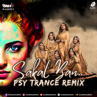 Sakal Ban (Psy Trance Remix) - DJ Aahi &amp; Walmicky by All Indian DJs Drive