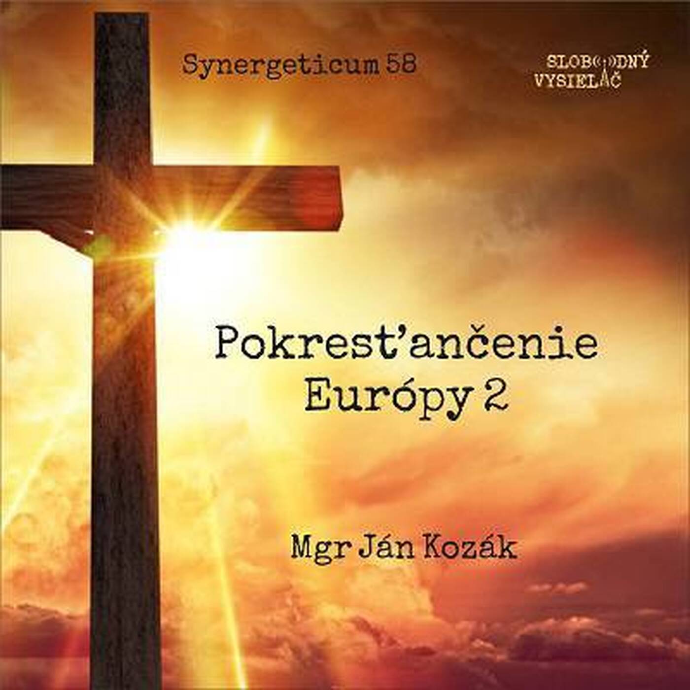 Synergeticum 58 - 2018-02-06 Pokresťaňčovanie Európy 2. episode artwork
