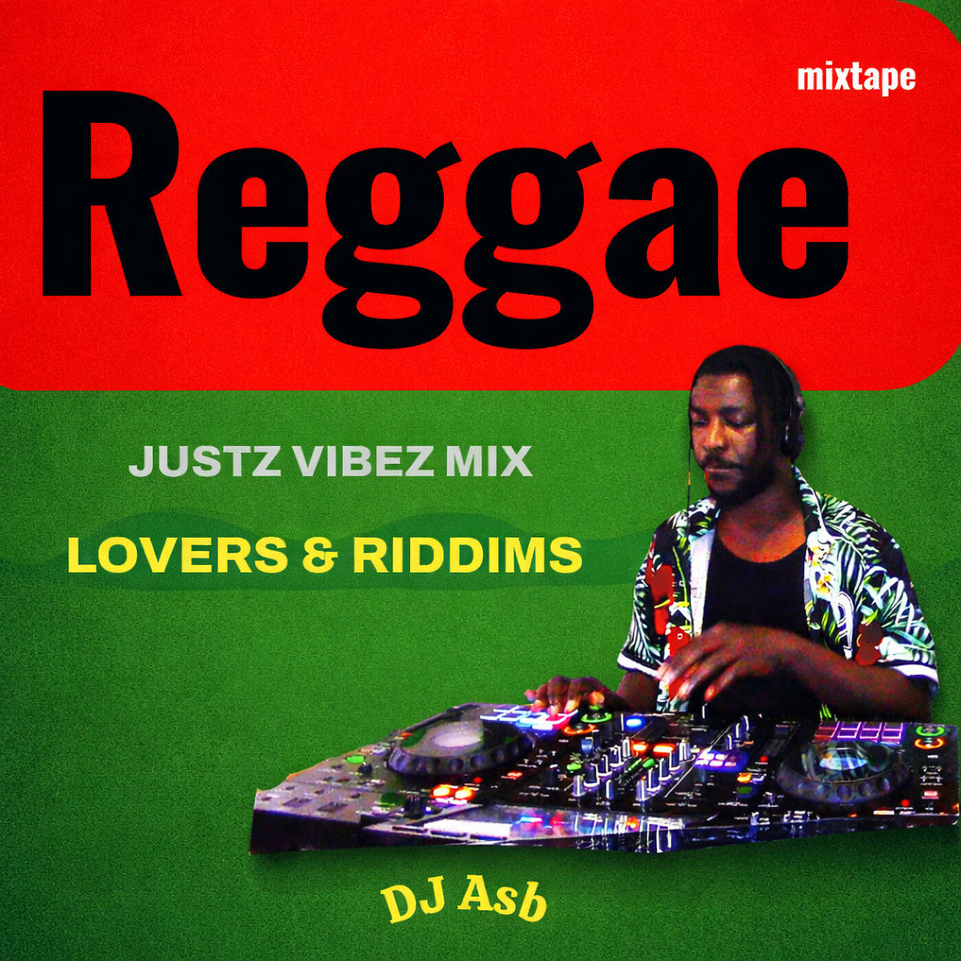 Play DJ Asb – JUSTZ VIBEZ MIX (Lovers & Riddims)