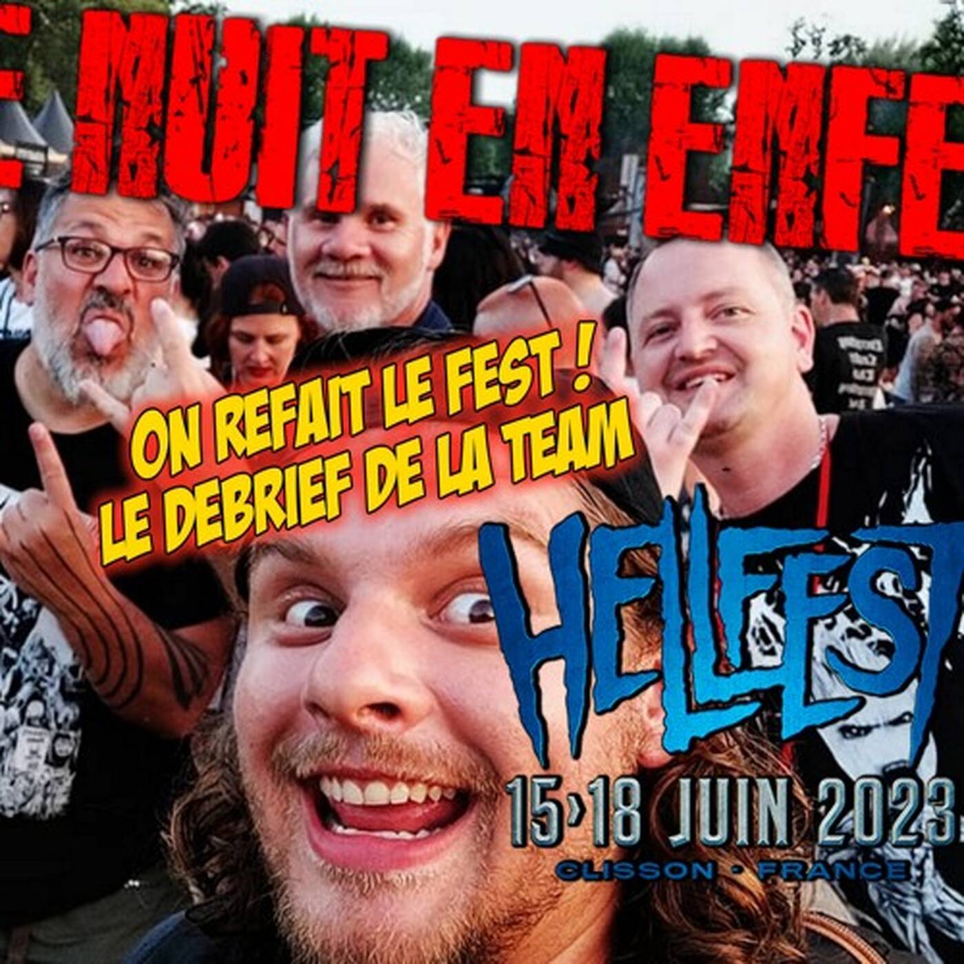 Une Nuit En Enfer -  On débrief le HELLFEST 2023 episode artwork