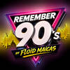 Remember 90s Radio Show by Floid Maicas
