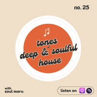 tones of deep and soulful house 25 (with soul moru) by tones of deep & soulful house