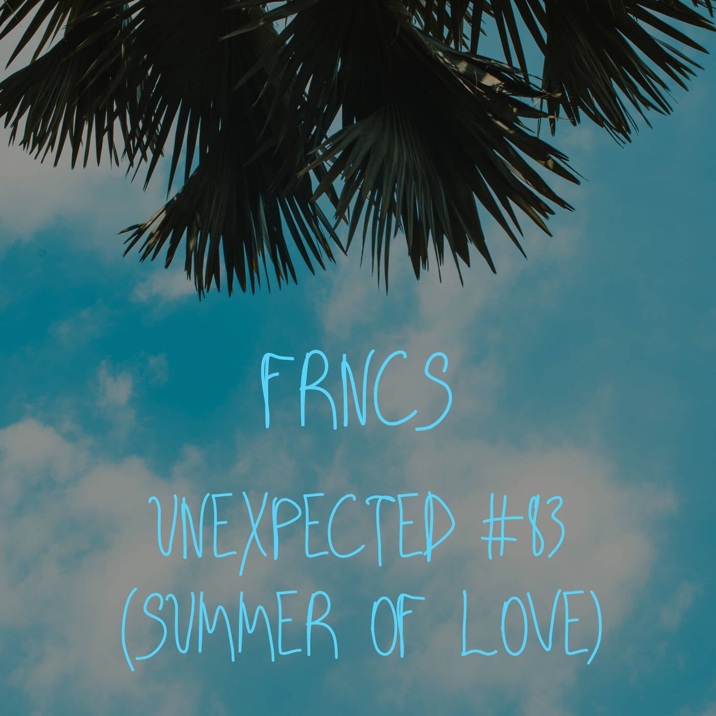 FRNCS - UNEXPECTED #83 (SUMMER OF LOVE) episode artwork