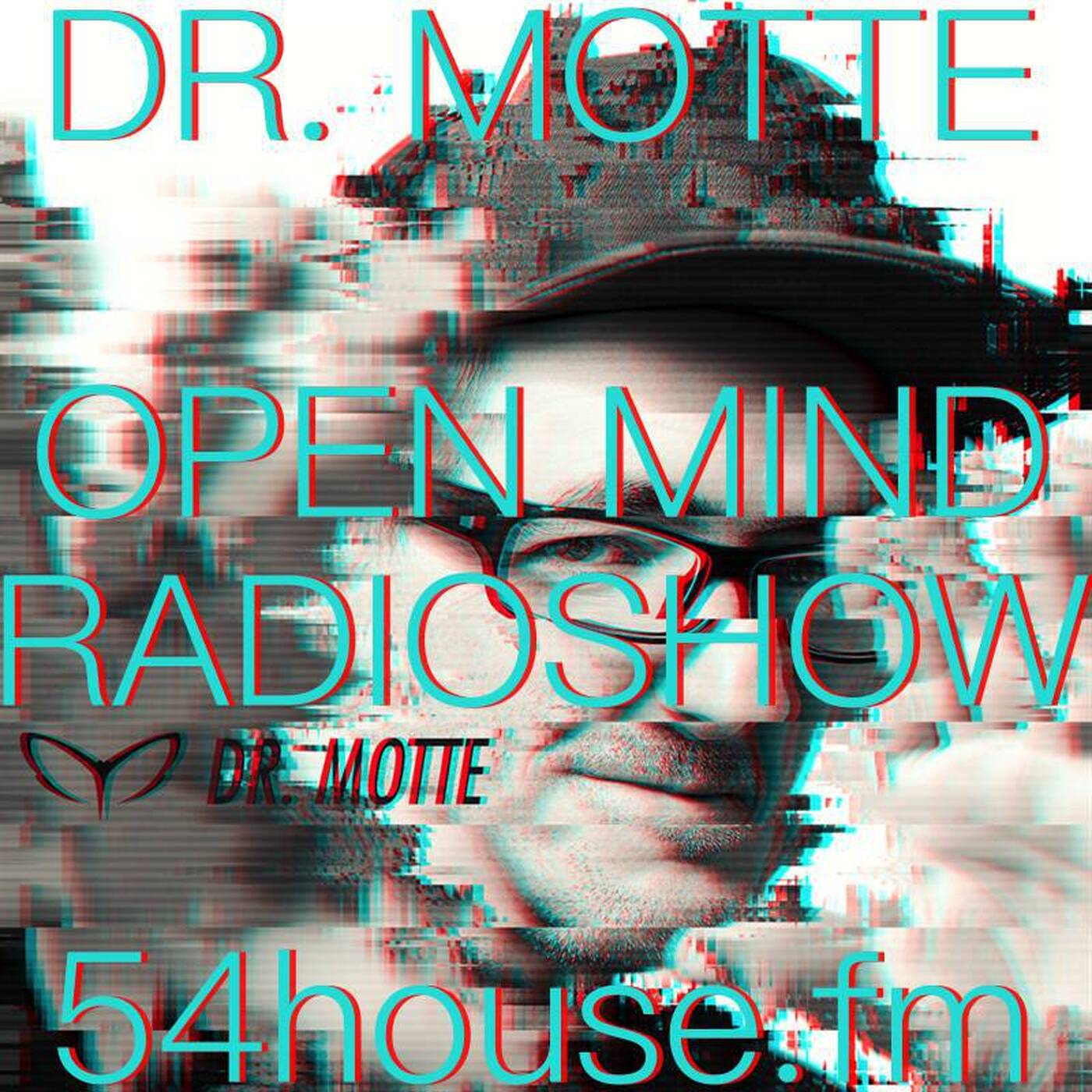 Dr. Motte Open Mind Radio Show 54house fm June 2017 episode artwork