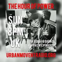 The Hour of Power - BuMp iT uP sUnDaZe ReTuRnS - Marvin 'Swiftfingers by Urban Movement Radio