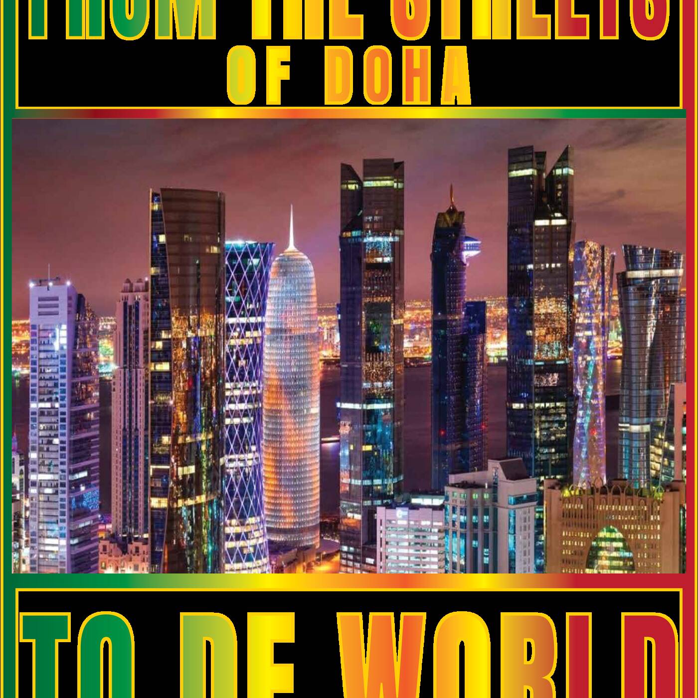 From The Streets Of Doha #001 Captain C 2024 episode artwork