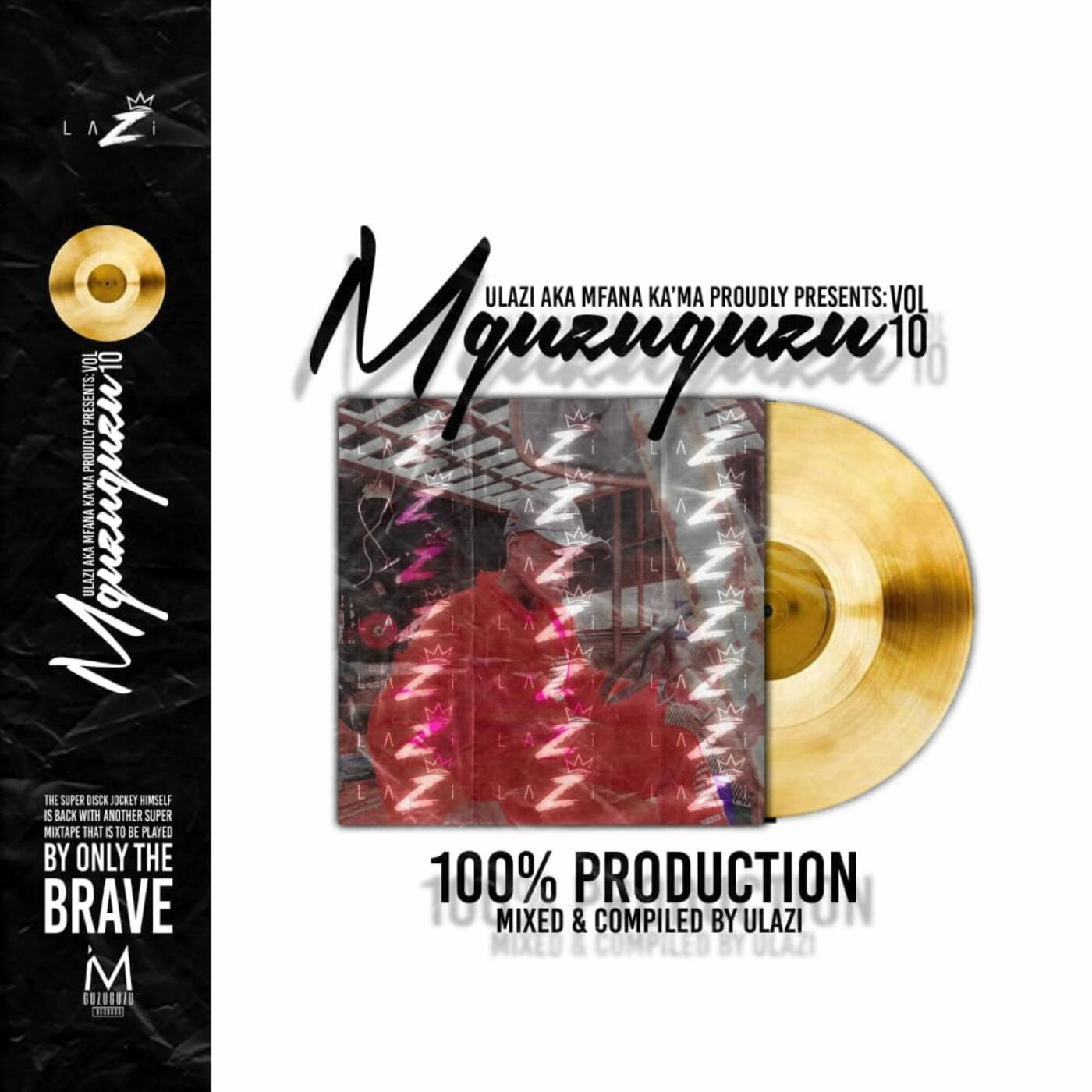 MGUZUGUZU VOL 10 Mixed By ULAZI (100 % Production) episode artwork