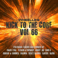 Kick To The Core 66 - UK Hardcore by WHEELLEG