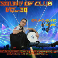 Sound of Club Vol 30 by Adriano Milano