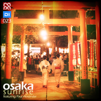 Osaka Sunrise 23 (feat. Paul Alexander) by rapa
