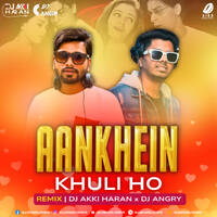 Aankhein Khuli Ho (Remix) - DJ Akki Haran &amp; DJ Angry by AIDD Official