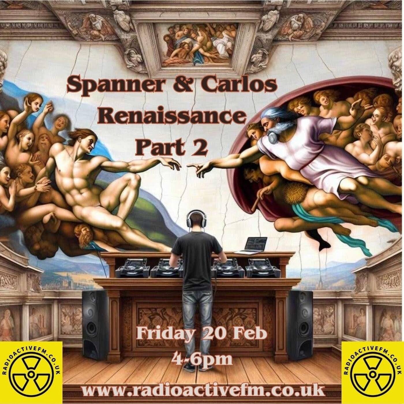 Spanner and Carlos Renaissance mix 2 on Radioactive FM