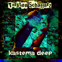 kastema deep by Torsten Schaffarz