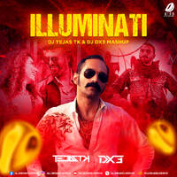 Illumi-nati (Mashup) - DJ Tejas TK &amp; DJ Dx3 by All Indian DJs Drive