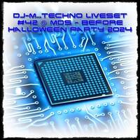 DJ~M...Techno Liveset #42 @ MDS - Before Halloween Party 2024 by Dj~M...