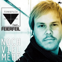 FUNK &amp; FILOU Feat. Feierfeil - Noch Viel Mehr (Extended Mix) PREVIEW by FUNK & FILOU [KIT DA FUNK]