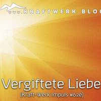 Vergiftete Liebe [#0543] @Kraftwerk_MaxFichtner by Frank Vornheder