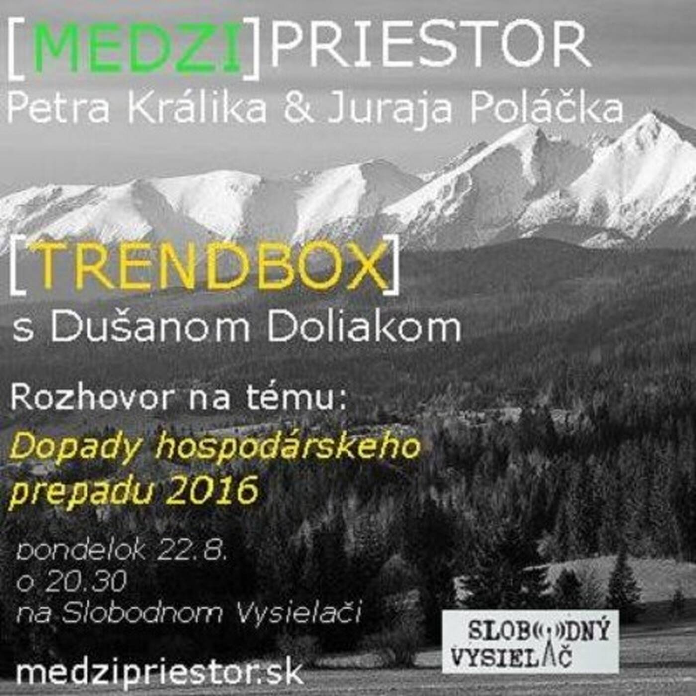 Medzipriestor 32 - 2016-08-22 Dopady hospodárskeho prepadu 2016... episode artwork
