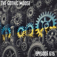 The Gothic Moose – Episode 615 – All Ukrainian bands or bands supporting Ukraine by DJ Moose