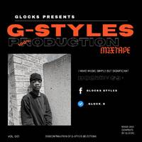 G-Styles 100% Production Mixtape Vol1 by Glocks