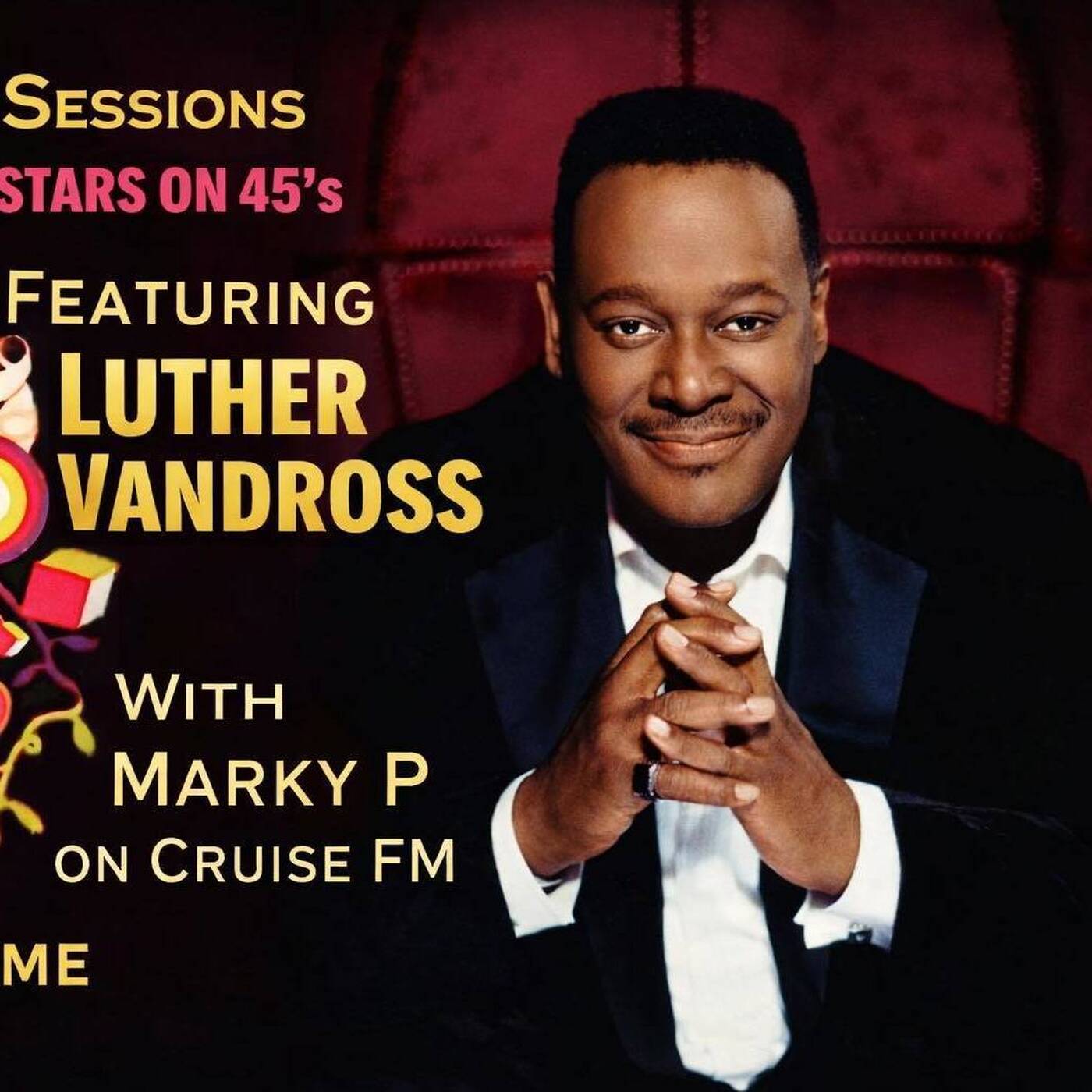 Paradise Sessions Six 94 - Disco's Revenge - Stars on 45’s Featuring the Amazing Luther Vandross and the Awesome 4Some With Marky P - Cruise FM  - 28th  January 2026
