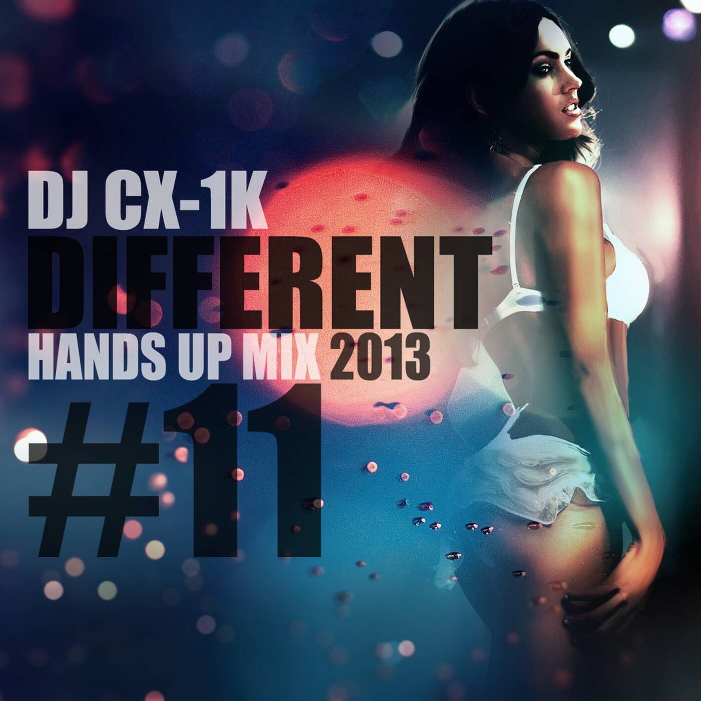 DJ CX-1k - Different [Hands Up Mix 2013 #11] episode artwork