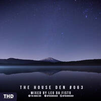 The House Den: Episode #063 - Mixed by Leo da Fisto by Leo da Fisto