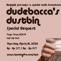 Dustbin-3-16-2023 - Special Request by dj dudebacca