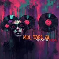 01 _ MixTape by Spatiatica