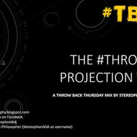 The #Throwback Projection version 18 by Stereophonik