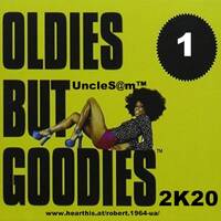 UncleS@m™ - Oldies But Goodies 2K20 Part 1 by UncleS@m™