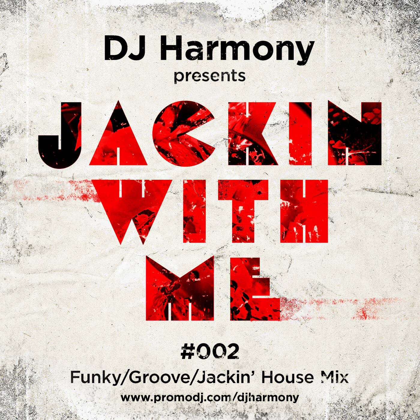DJ Harmony - Jackin with Me - #002 episode artwork