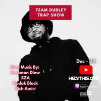 Team Dudley Trap Show - Dec 2024 - Bossman Dlow, SZA, Kodak Black, Rich Amiri by Jason Dudley
