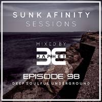 Sunk Afinity Sessions Episode 98 by Sunk Afinity Sessions by Japhet Be