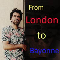 From London to Bayonne