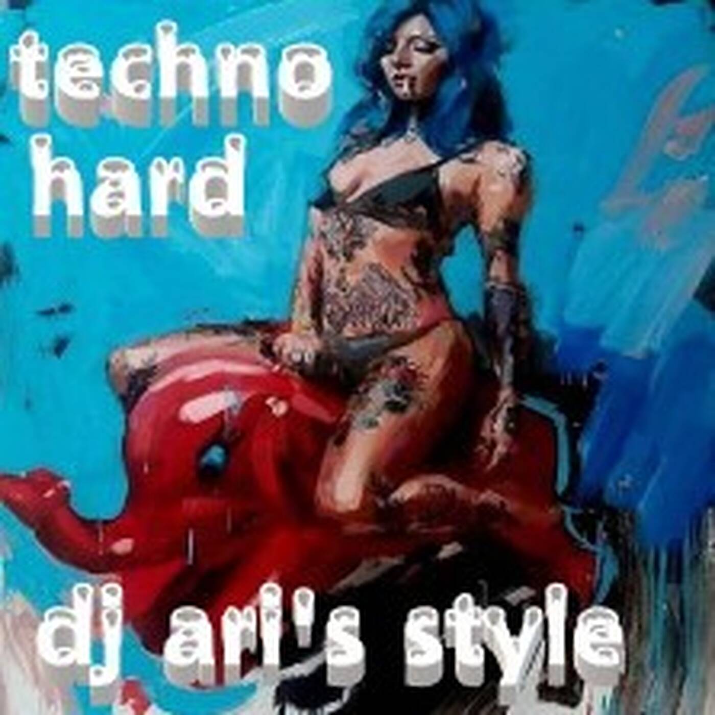 DJ ARI'S STYLE#TECHNO HARD&BANGER#EP15 2023 episode artwork