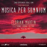 Florian Martin @ Musica per somnium (22.09.2024) > Mini mal mal 9 by Electronic Beatz Network