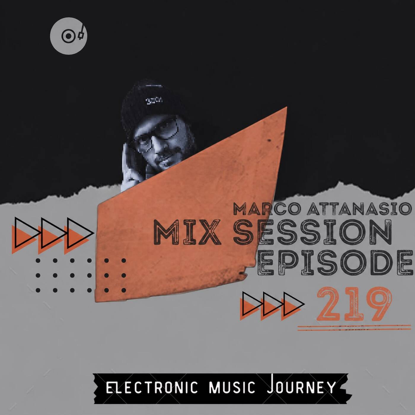 Marco Attanasio – Mix Session Episode 219 (Melodic / Progressive / Afro / Deep House) — Techno Music  cover