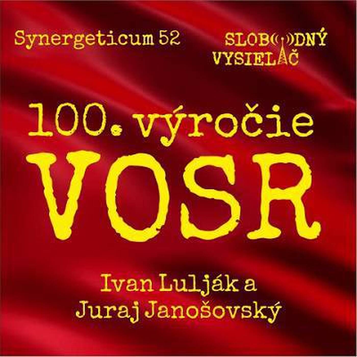 Synergeticum 52 - 2017-10-17 100. výročie VOSR episode artwork