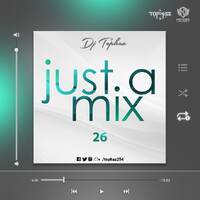 DJ TOPHAZ - JUST A MIX 26 by Tophaz