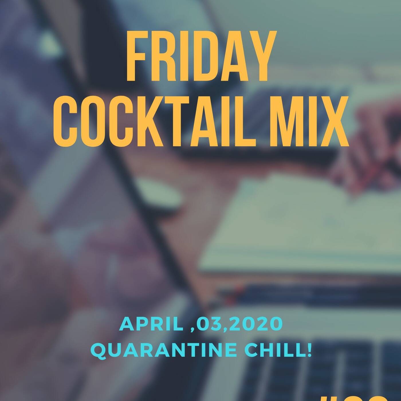 Friday Cocktail Quarantine mix #29,Sir KG Selections episode artwork