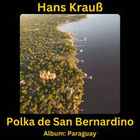 Polka de San Bernardino by Hans Krauß