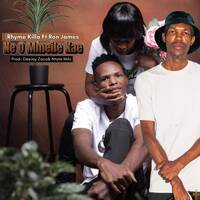 Rhyme Killa Ft Ron James- NE O MMEILE KAE (3) by Rhyme Killa BSFN