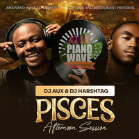 Pisces Afternoon Session 0.1 by Amapiano Wave Experience