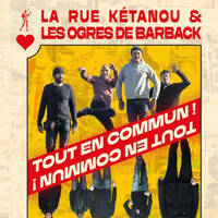 Tournée Les Ogres de Barback &amp; La Rue Kétanou by Frequence Sillé
