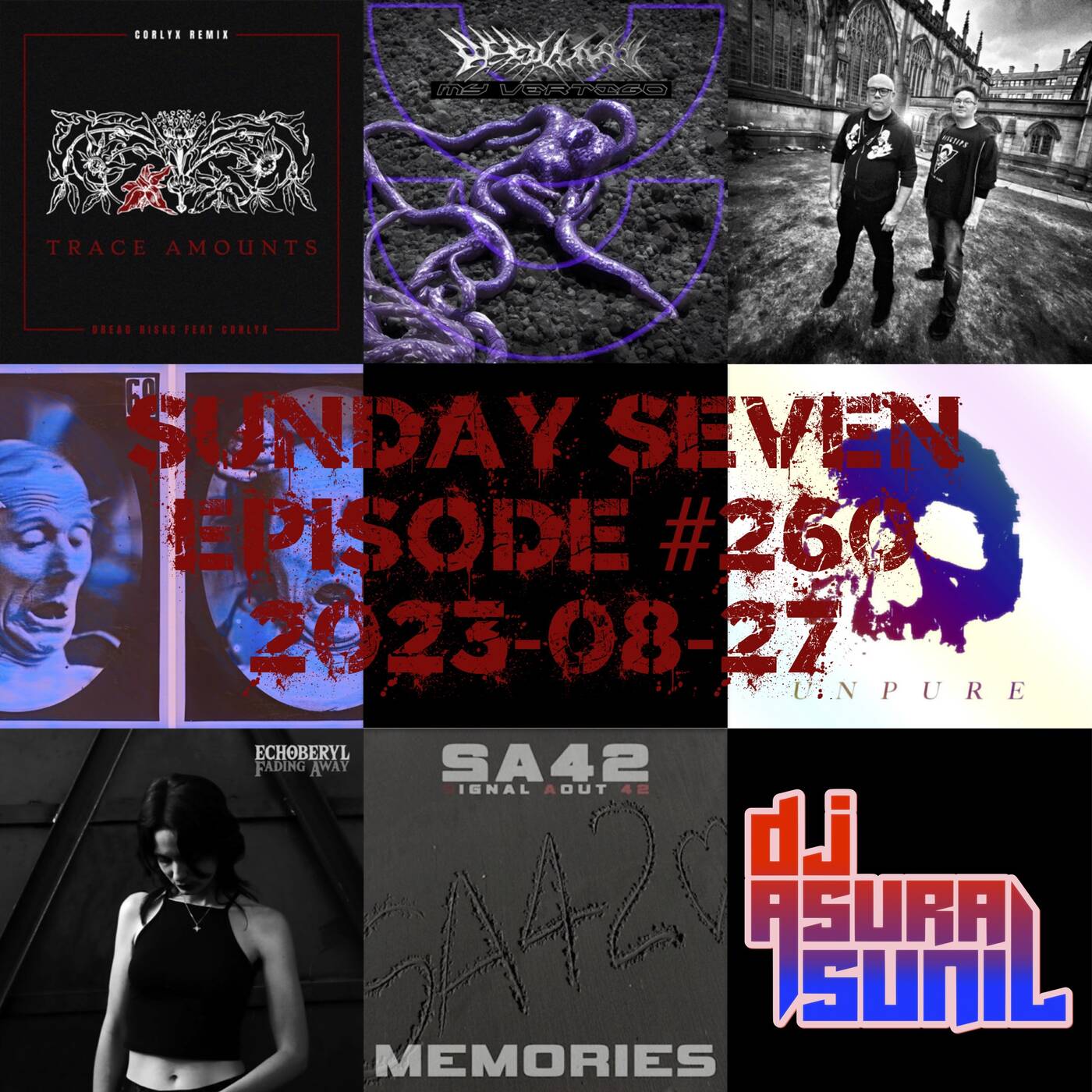 DJ AsuraSunil's Sunday Seven Mixshow #260 - 20230827 episode artwork