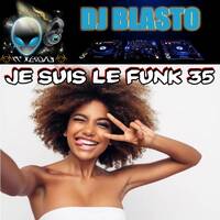 Je Suis Le Funk 35 by DjBlasto