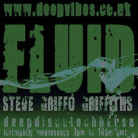 FLUID  EPISODE 5 - STEVE GRIFFO aka THE FLOW MECHANIK by STEVE 'GRIFFO' GRIFFITHS