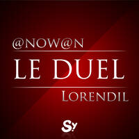 Le Duel #41 : @now@n VS Lorendil by Le Duel