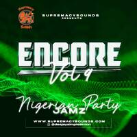 Encore - vol 9 - Nigerian Party Jamz by supremacysounds